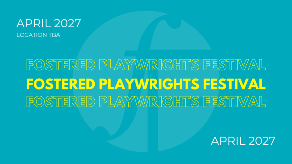 foster-festival-home-playwrights-festival-2027